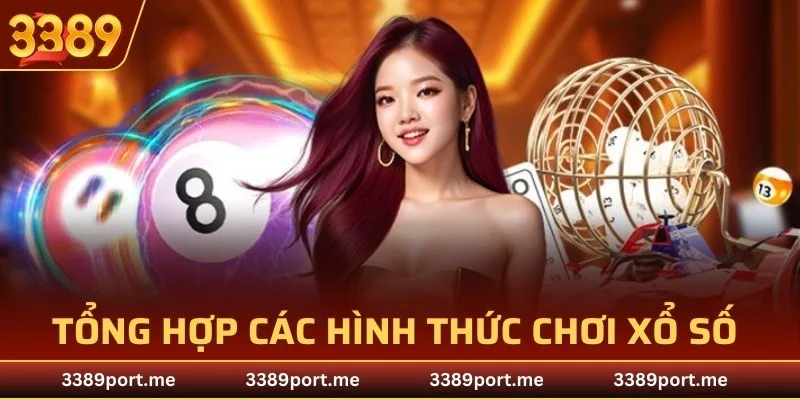 Tổng hợp các hình thức chơi xổ số