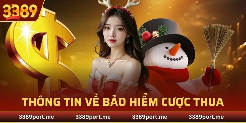 Bảo hiểm cược thua là gì tại 3389