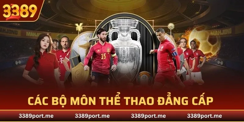 Các bộ môn thể thao đẳng cấp