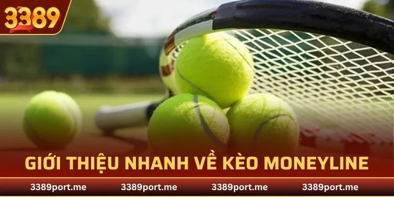 Giới thiệu nhanh về kèo Moneyline